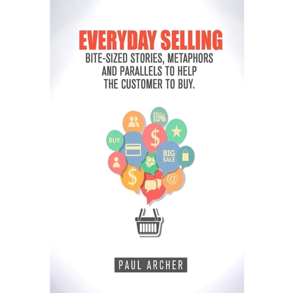 Everyday Selling, (Paperback)