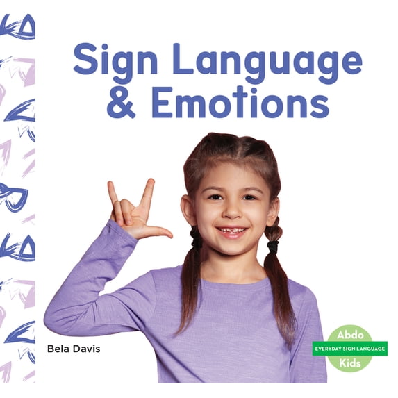 Everyday Sign Language Set 1 Sign Language & Emotions, (Hardcover)