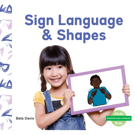 Everyday Sign Language Set 2 Sign Language & Shapes, (Hardcover)