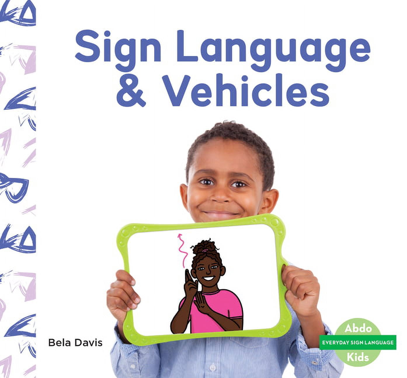Everyday Sign Language Set 2 Sign Language & Vehicles, (Hardcover ...