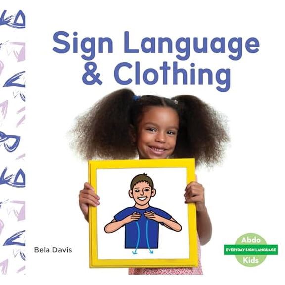 Pre-Owned Sign Language & Clothing (Everyday Sign Language) Hardcover