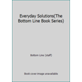 thumbnail image 1 of Pre-Owned Everyday Solutions(The Bottom Line Book Series) (Paperback) 0887233384 9780887233388, 1 of 1