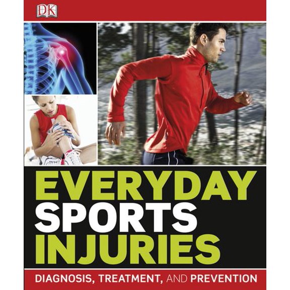 Pre-Owned Everyday Sports Injuries (Paperback) by DK Publishing (Creator)