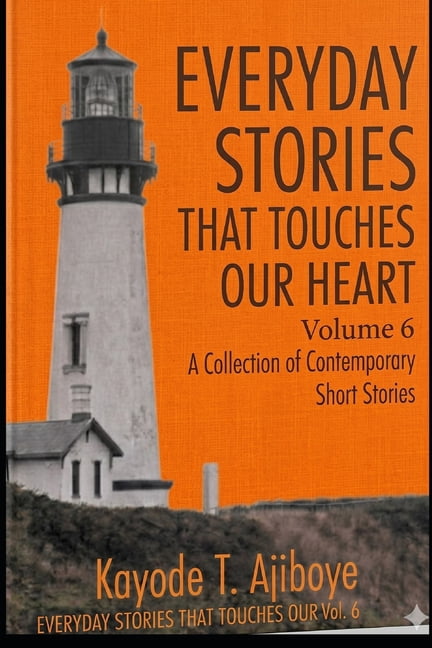 Everyday Stories That Touches Our Heart 6: Contemporary Short Stories, (Paperback)