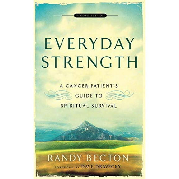 Pre-Owned Everyday Strength: A Cancer Patient's Guide to Spiritual Survival (Paperback) 0801066298 9780801066290