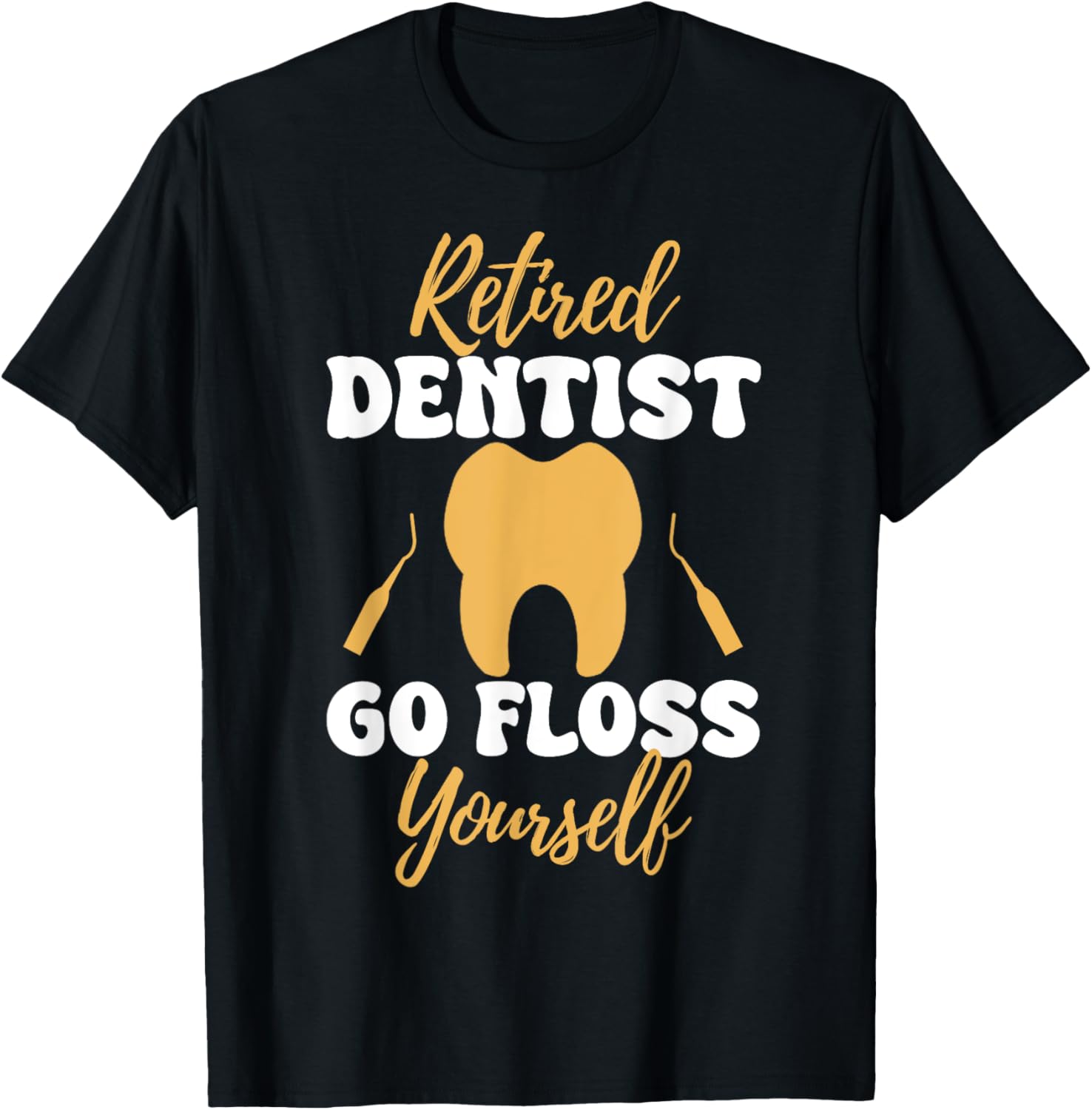 Everyday Suctioning Dental Assistant Floss Toothfairy TShirt