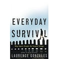 thumbnail image 1 of Pre-Owned Everyday Survival: Why Smart People Do Stupid Things (Hardcover) 0393058387 9780393058383, 1 of 1