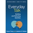 thumbnail image 1 of Everyday Talk : Building and Reflecting Identities (Edition 2) (Paperback), 1 of 1