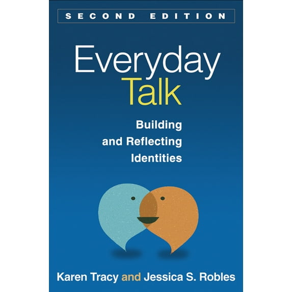 Everyday Talk : Building and Reflecting Identities (Edition 2) (Paperback)