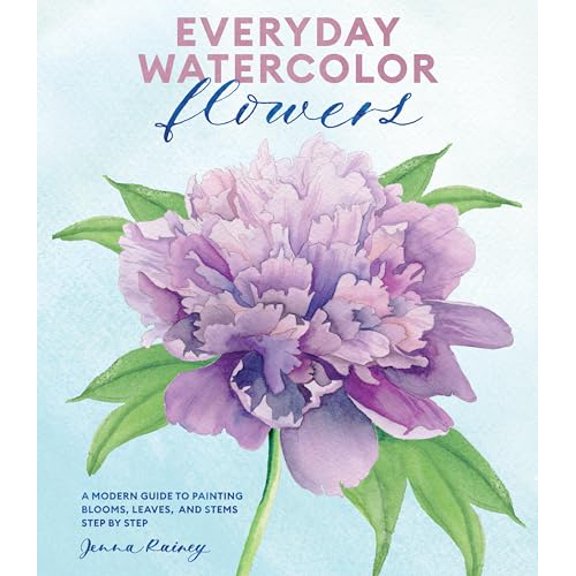 Pre-Owned Everyday Watercolor Flowers: A Modern Guide to Painting Blooms, Leaves, and Stems Step by Step, 9780399582219, 0399582215, Paperback,