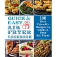 thumbnail image 1 of Everyday Wellbeing Quick and Easy Air Fryer Cookbook: 100 Keto Friendly Recipes to Cook in Your Air Fryer, Book 8, (Hardcover), 1 of 1