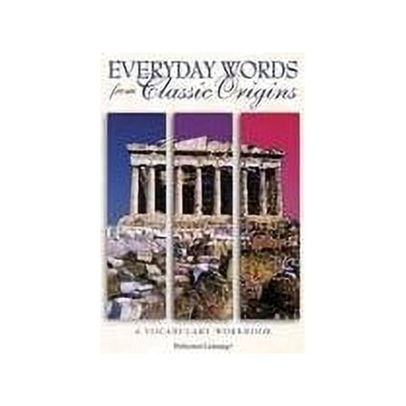 Pre-Owned Everyday Words from Classic Origins: A Vocabulary Workbook (Paperback) 0789156849 9780789156846