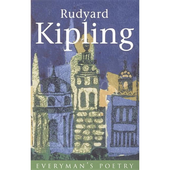 Everyman Poetry Rudyard Kipling Eman Poet Lib #45, (Paperback)