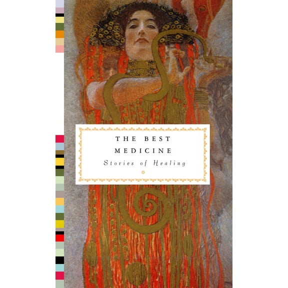 Everyman's Library Pocket Classics The Best Medicine: Stories of Healing, (Hardcover)