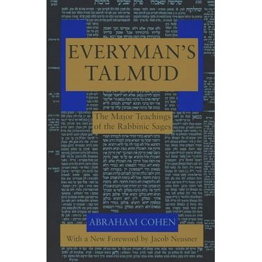 Everyman&apos;s Talmud: The Major Teachings of the Rabbinic Sages, (Paperback)