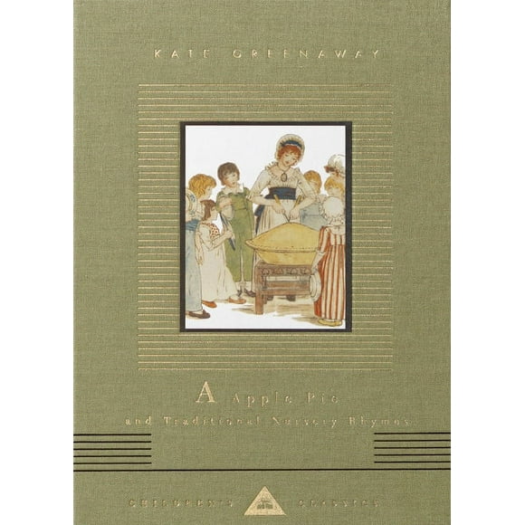 Everyman's Library Children's Classics: A Apple Pie and Traditional Nursery Rhymes (Hardcover)