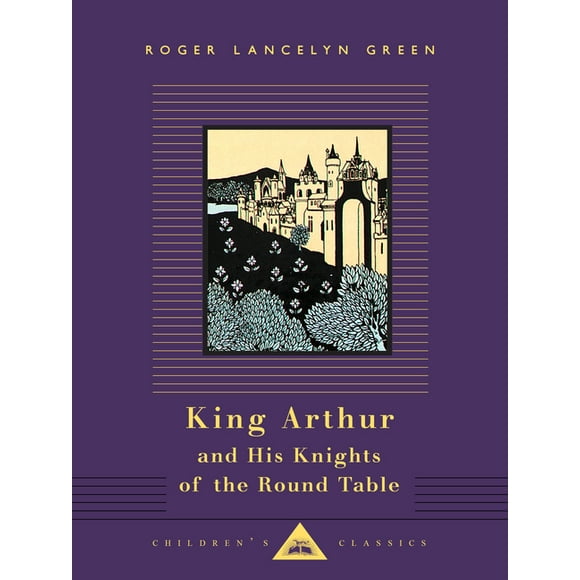 Everyman's Library Children's Classics: King Arthur and His Knights of the Round Table: Illustrated by Aubrey Beardsley (Hardcover)