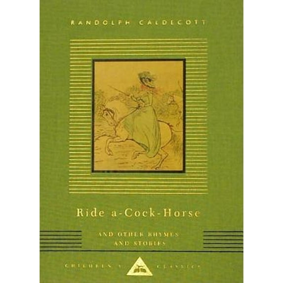 Pre-Owned Ride A-Cock-Horse and Other Rhymes and Stories (Hardcover) 0679444769 9780679444763