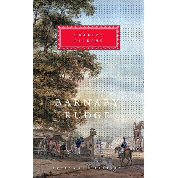 Everyman's Library Classics Barnaby Rudge: Introduction by Peter Ackroyd, (Hardcover)