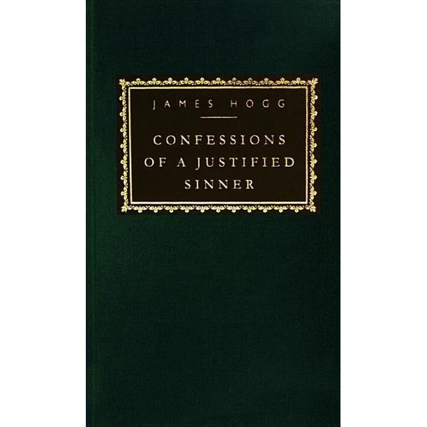 Everyman's Library Classics Confessions of a Justified Sinner: Introduction by Roger Lewis, (Hardcover)