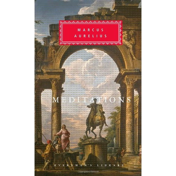 Everyman's Library Classics Meditations: Introduction by D. A. Rees, (Hardcover)