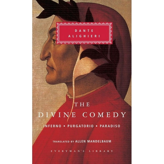 Everyman's Library Classics The Divine Comedy: Inferno; Purgatorio; Paradiso (in One Volume); Introduction by Eugenio Montale, (Hardcover)