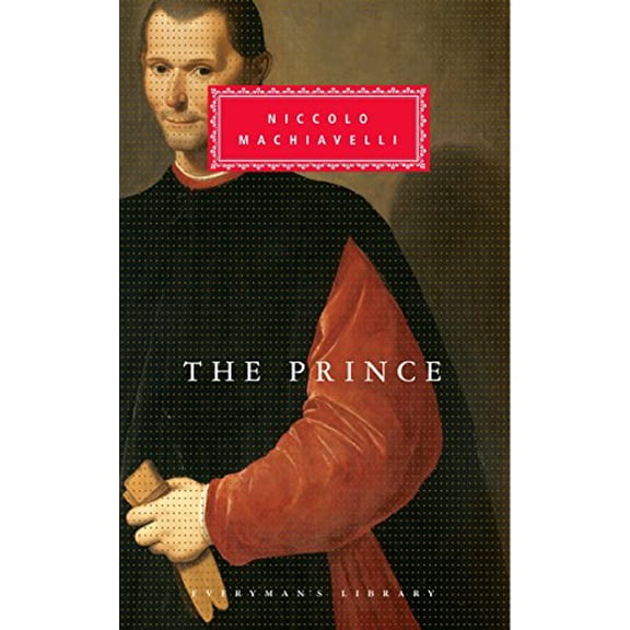 Pre-Owned The Prince: Introduction by Dominic Baker-Smith (Everyman's Library Classics Series), 9780679410447, 0679410449, Hardcover, First Edition edition