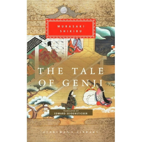 Everyman's Library Classics The Tale of Genji: Introduction by Edward G. Seidensticker, (Hardcover)