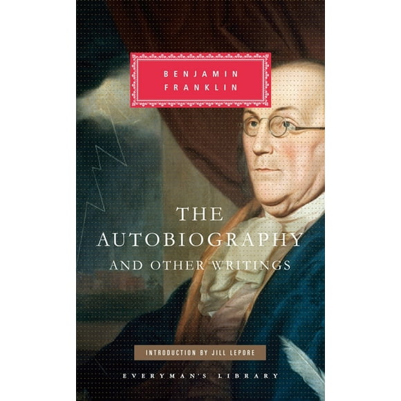 Everyman's Library Classics: The Autobiography and Other Writings (Hardcover)