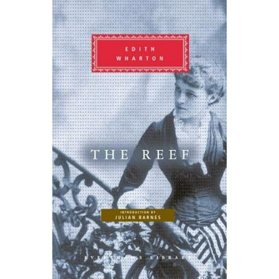 Everyman's Library Classics: The Reef (Hardcover)