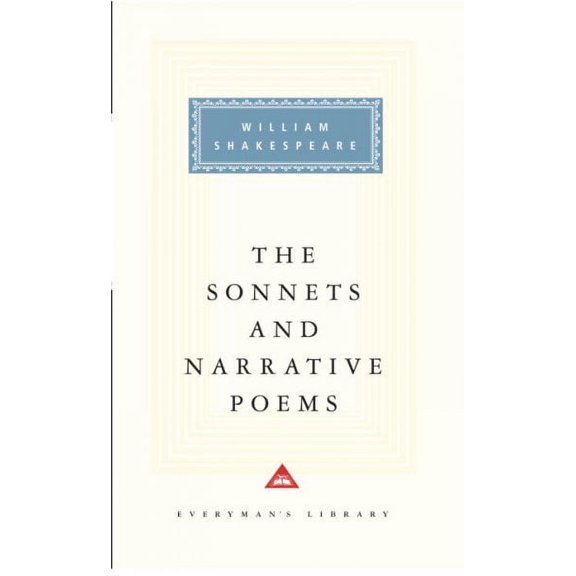 Everyman's Library Classics: The Sonnets and Narrative Poems of William Shakespeare (Hardcover)