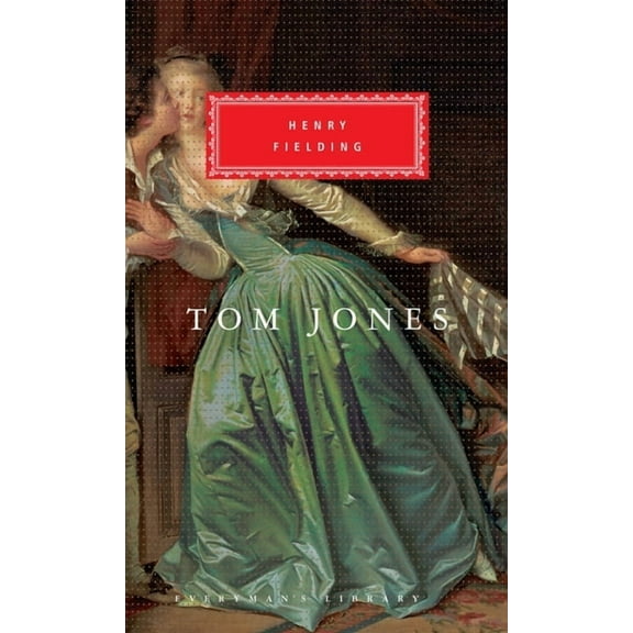 Everyman's Library Classics Tom Jones: Introduction by Claude Rawson, (Hardcover)