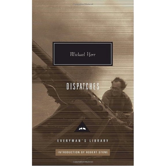 Everyman's Library Contemporary Classics Dispatches: Introduction by Robert Stone, (Hardcover)