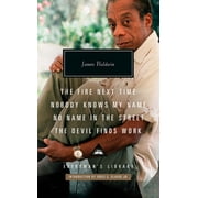 Everymans Library Contemporary Classics The Fire Next Time; Nobody Knows My Name; No Name in the Street; The Devil Finds Work Introduction by Eddie S. Glaude J, Hardcover