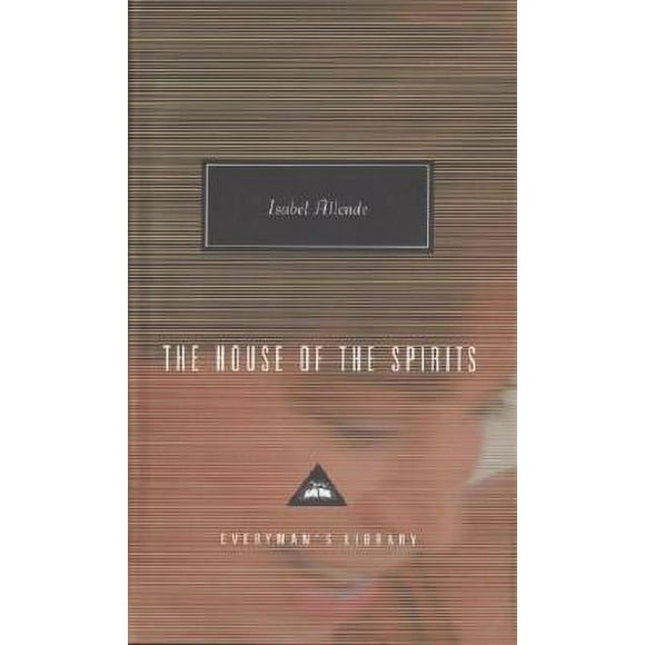 Everyman's Library Contemporary Classics: The House of the Spirits (Hardcover)