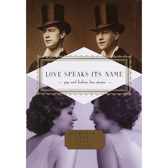 Everyman's Library Pocket Poets: Love Speaks Its Name: Gay and Lesbian Love Poems (Hardcover)