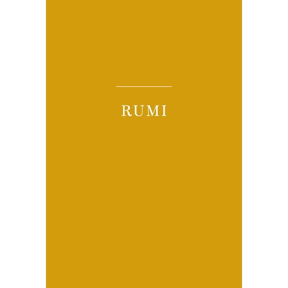 Everyman's Library Pocket Poets Series: Rumi : Unseen Poems; Edited and Translated by Brad Gooch and Maryam Mortaz (Hardcover)