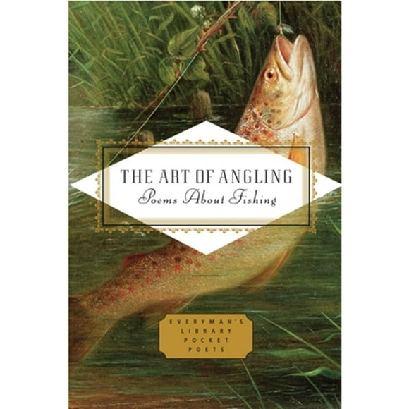 Everyman's Library Pocket Poets: The Art of Angling (Hardcover)