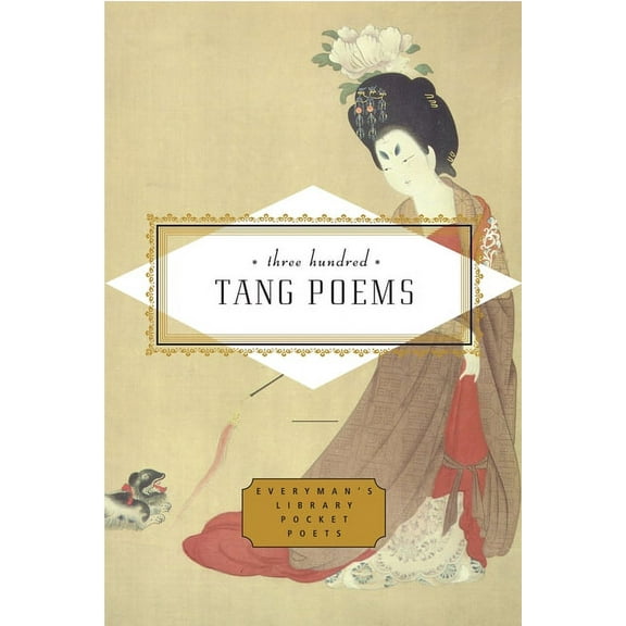 Everyman's Library Pocket Poets Three Hundred Tang Poems, (Hardcover)