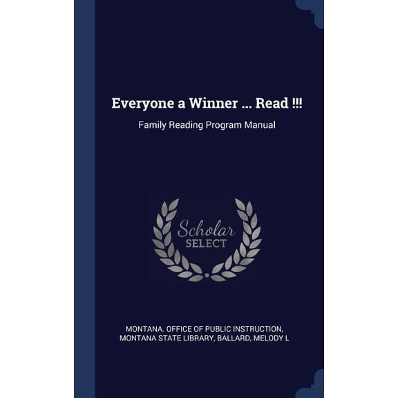 Everyone A Winner ... Read !!!: Family Reading Program Manual