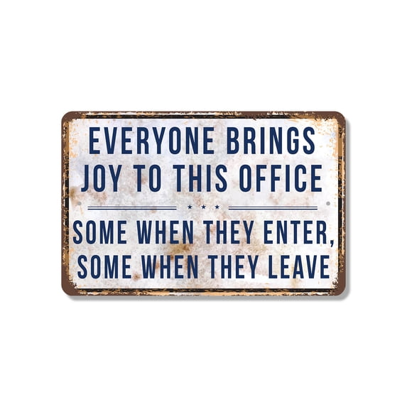Everyone Brings Joy To This Office (2 Pack) 8 Inch x 12 Inch Plastic Sign Some When They Enter Some When They Leave Perfect for Offices Break Rooms Lobbies Fun Gift for Coworkers