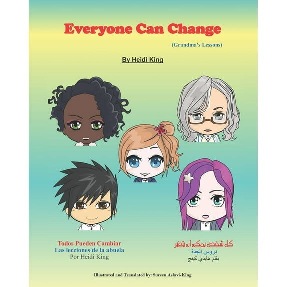 Everyone Can Change: Grandma's Lessons, (Paperback)