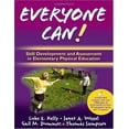 thumbnail image 1 of Pre-Owned Everyone Can!: Skill Development and Assessment in Elementary Physical Education with Web Resources, 1 of 1