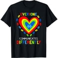 thumbnail image 1 of Everyone Communicates Differently Autism Awareness T-Shirt, 1 of 4