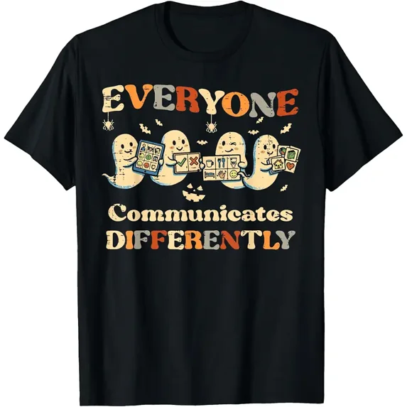 Everyone Communicates Differently Halloween Speech Therapy T-Shirt