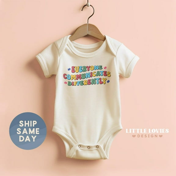 Everyone Communicates Differently Quote Onesie, Autism Awareness Onesie, Cute Baby Bodysuit, Inclusive Baby Clothes Gift Cute Baby Onesie, BABY BODYSUIT LAT 4424