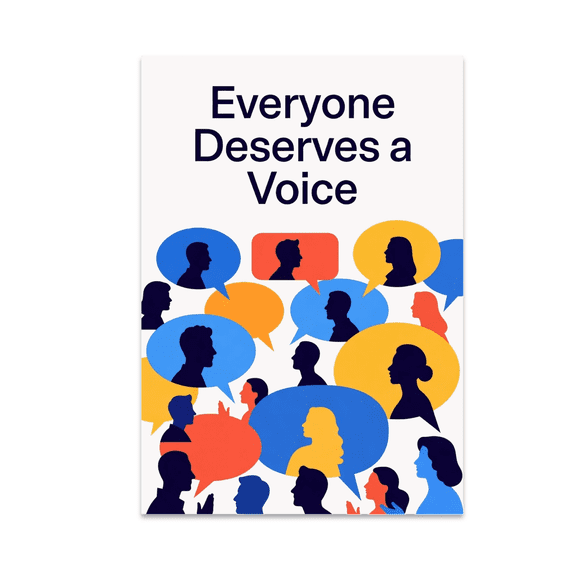 Everyone Deserves a Voice Wall Art - Inclusive Education Supporter - 13x19 Poster Print
