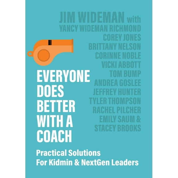 Everyone Does Better With A Coach: Practical Solutions For Kidmin & NextGen Leaders, (Paperback)