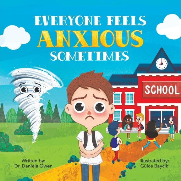 Everyone Feels Anxious Sometimes (Paperback)