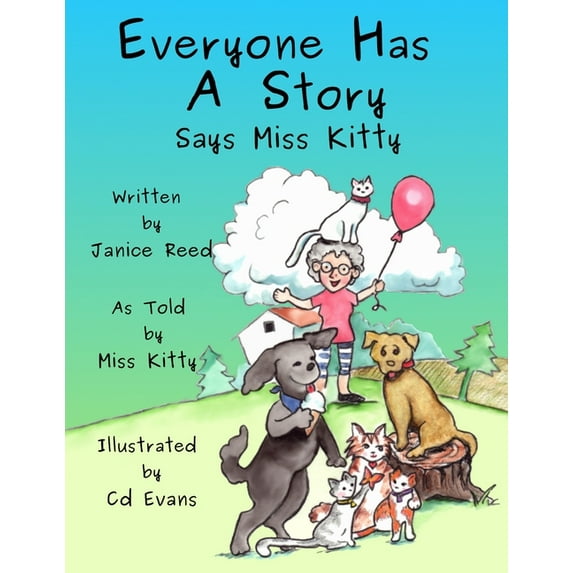 Everyone Has A Story Says Miss Kitty, (Paperback)